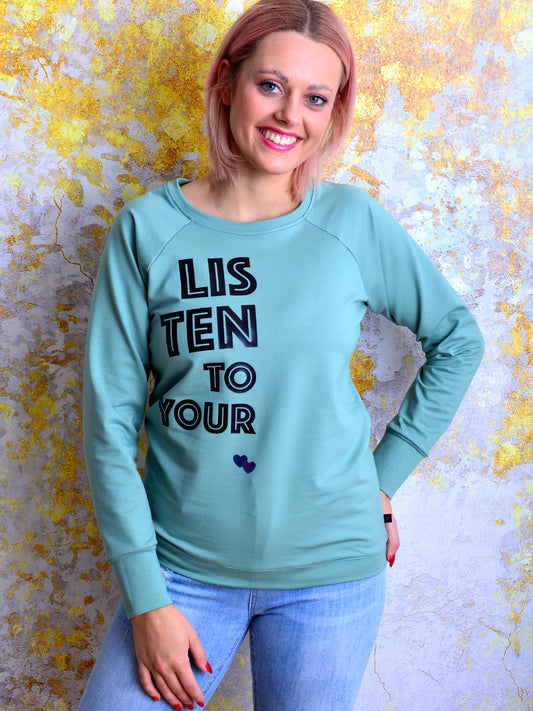 Sweatshirt LISTEN TO YOUR HEART türkis Sweater mintgrün von STADTKIND