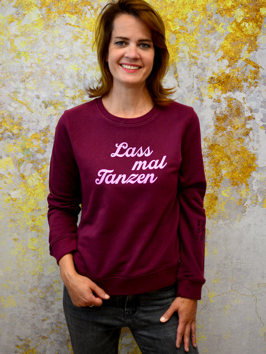 Sweatshirt LASS MAL TANZEN bordeaux rot